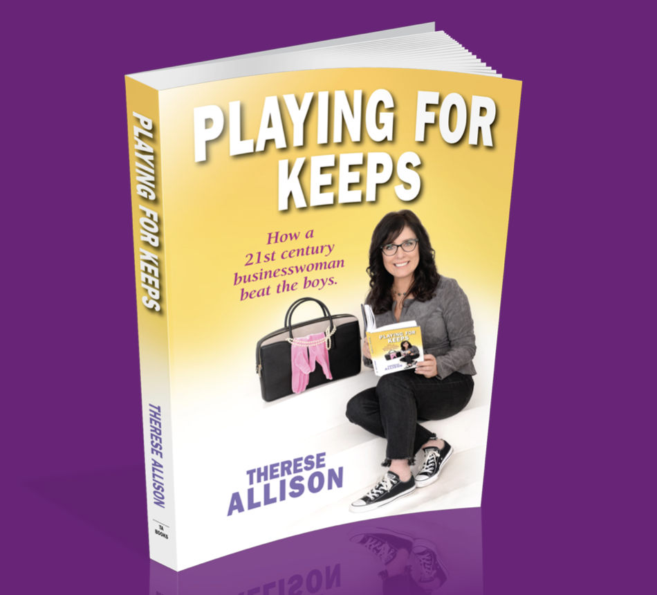 Therese Allison Playing for Keeps in Business Book Self Help